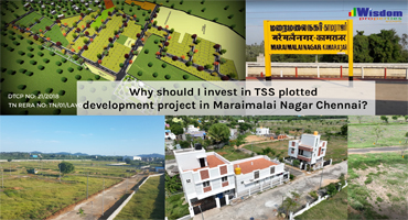 Why should I invest in TSS plotted development project in Maraimalai Nagar Chennai?