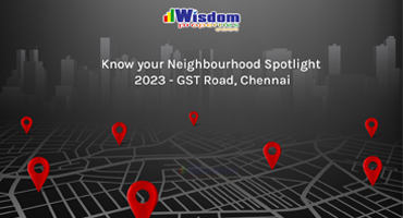 Know your Neighbourhood Spotlight 2023 - GST Road, Chennai