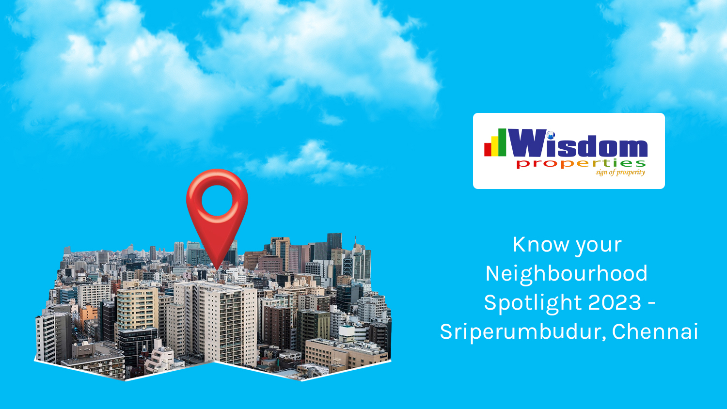 Know your Neighbourhood Spotlight 2023 - Sriperumbadur, Chennai