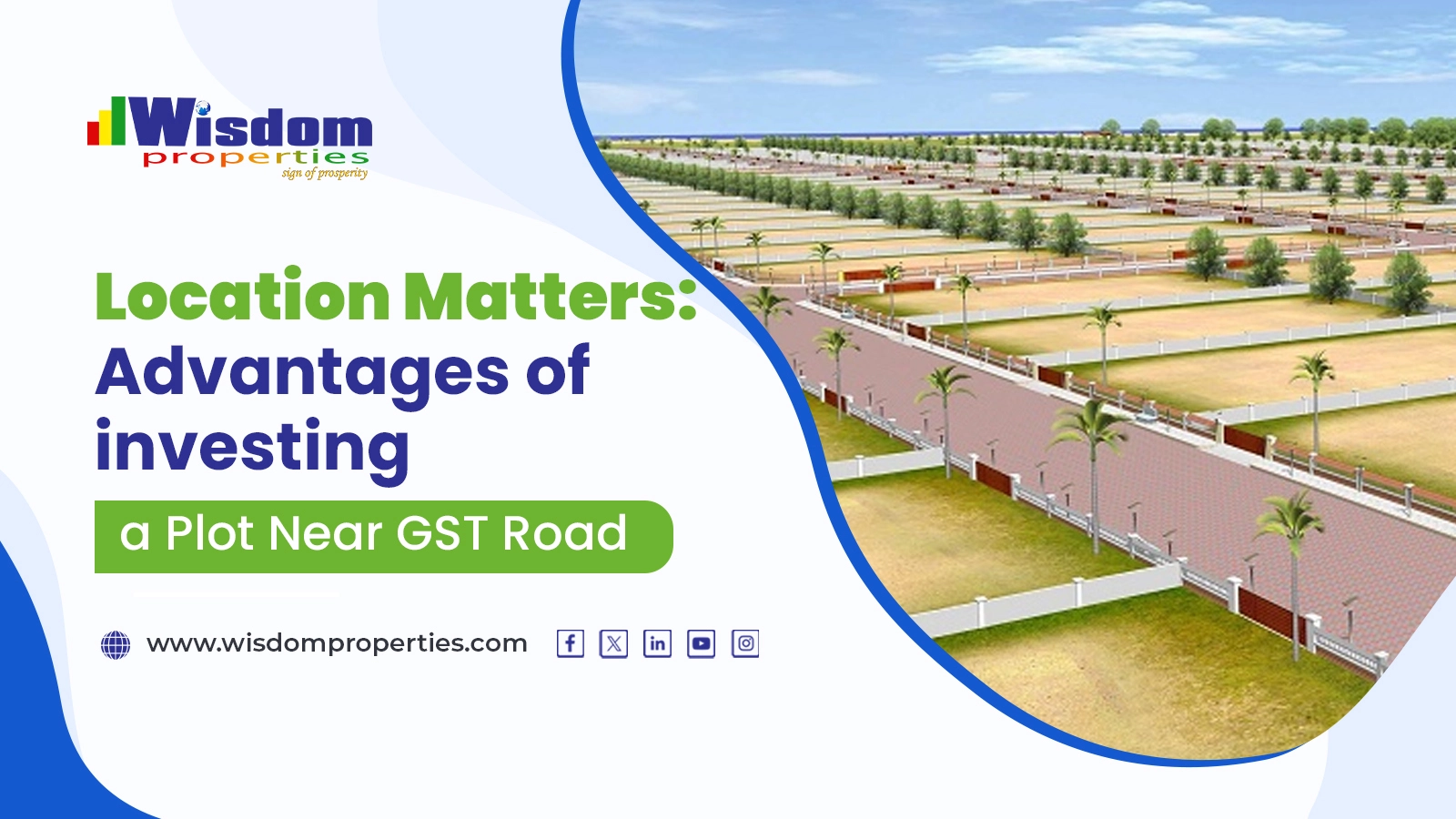 Location Matters: Advantages of investing a Plot Near GST Road