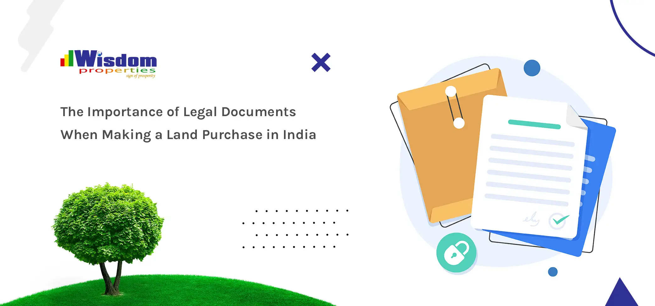 The Importance of Legal Documents When Making a Land Purchase in India