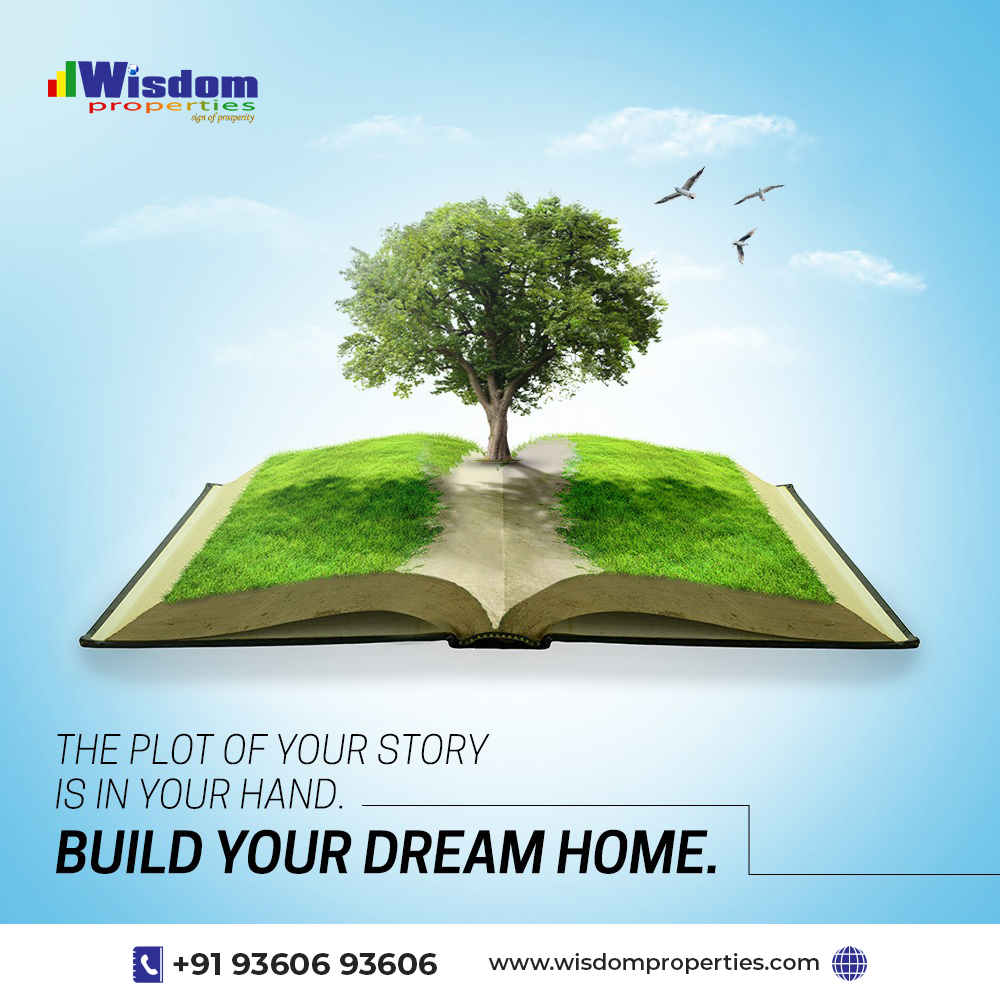 The plot of your story is in your hand Build your dream home