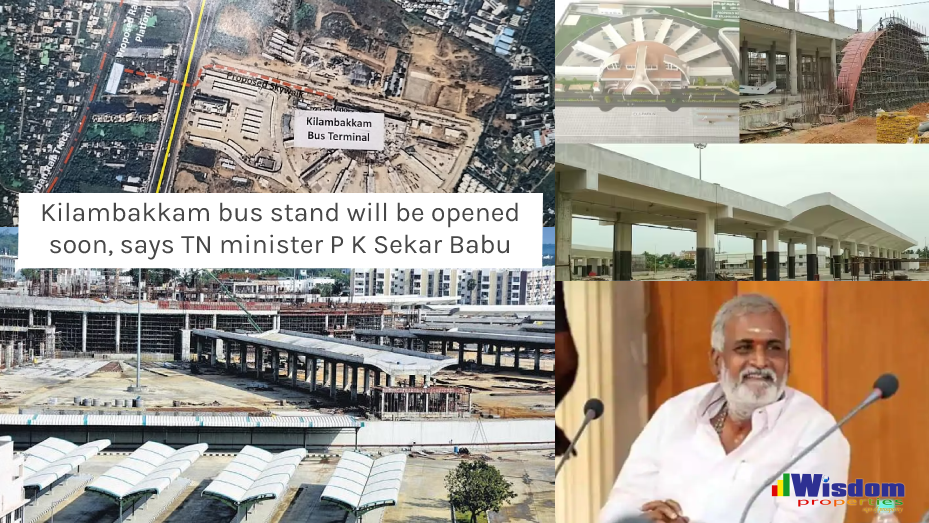 According to TN minister P K Sekar Babu, the Kilambakkam bus stop would open shortly